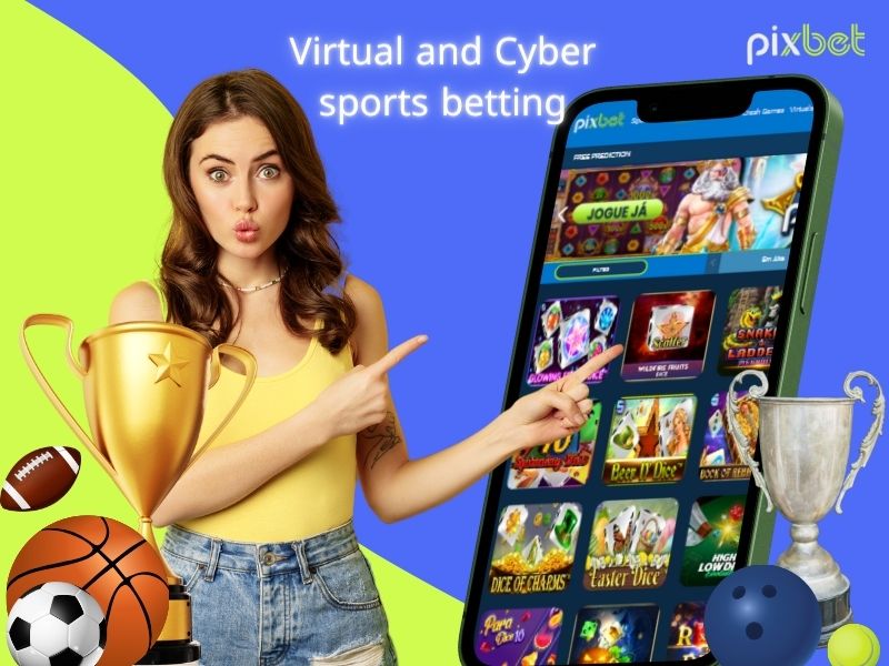 Pixbet virtual and cyber sports