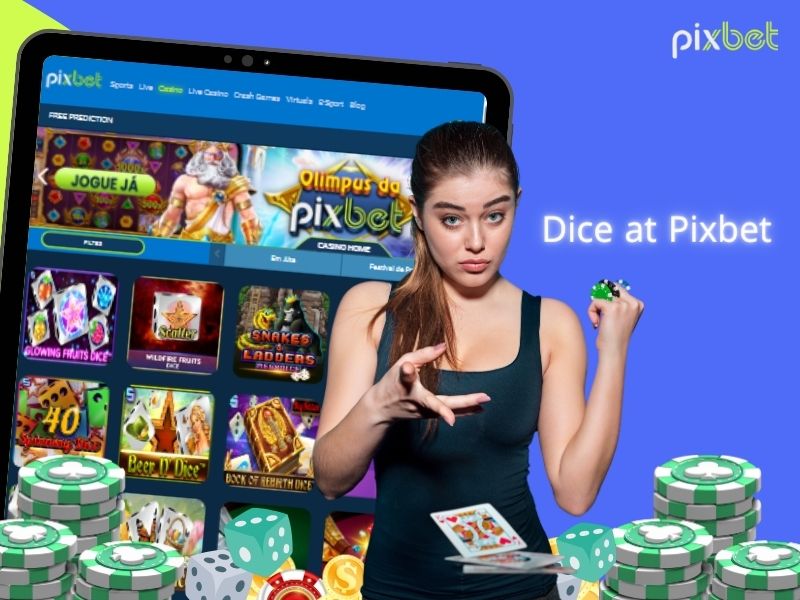 Dice Games at Pixbet