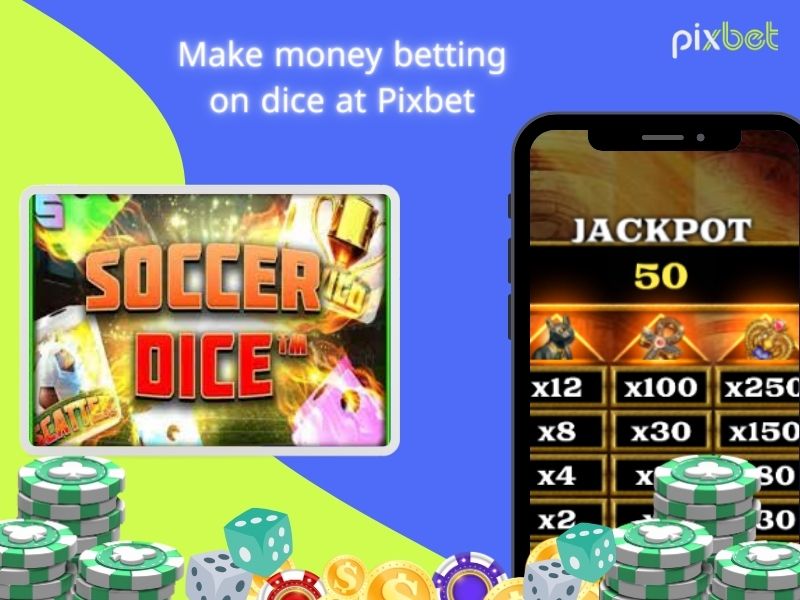 Dice bets at Pixbet