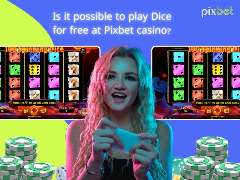 Play dice for free at Pixbet