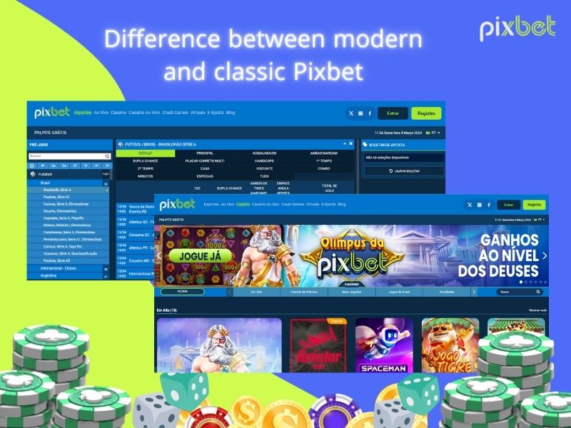 Differences between Classic and Modern Pixbet