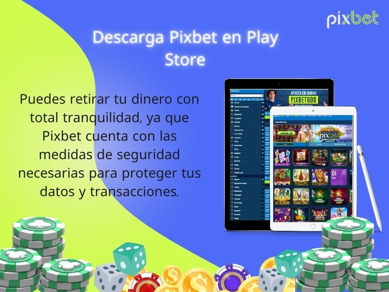 Descarga Pixbet en Play Store